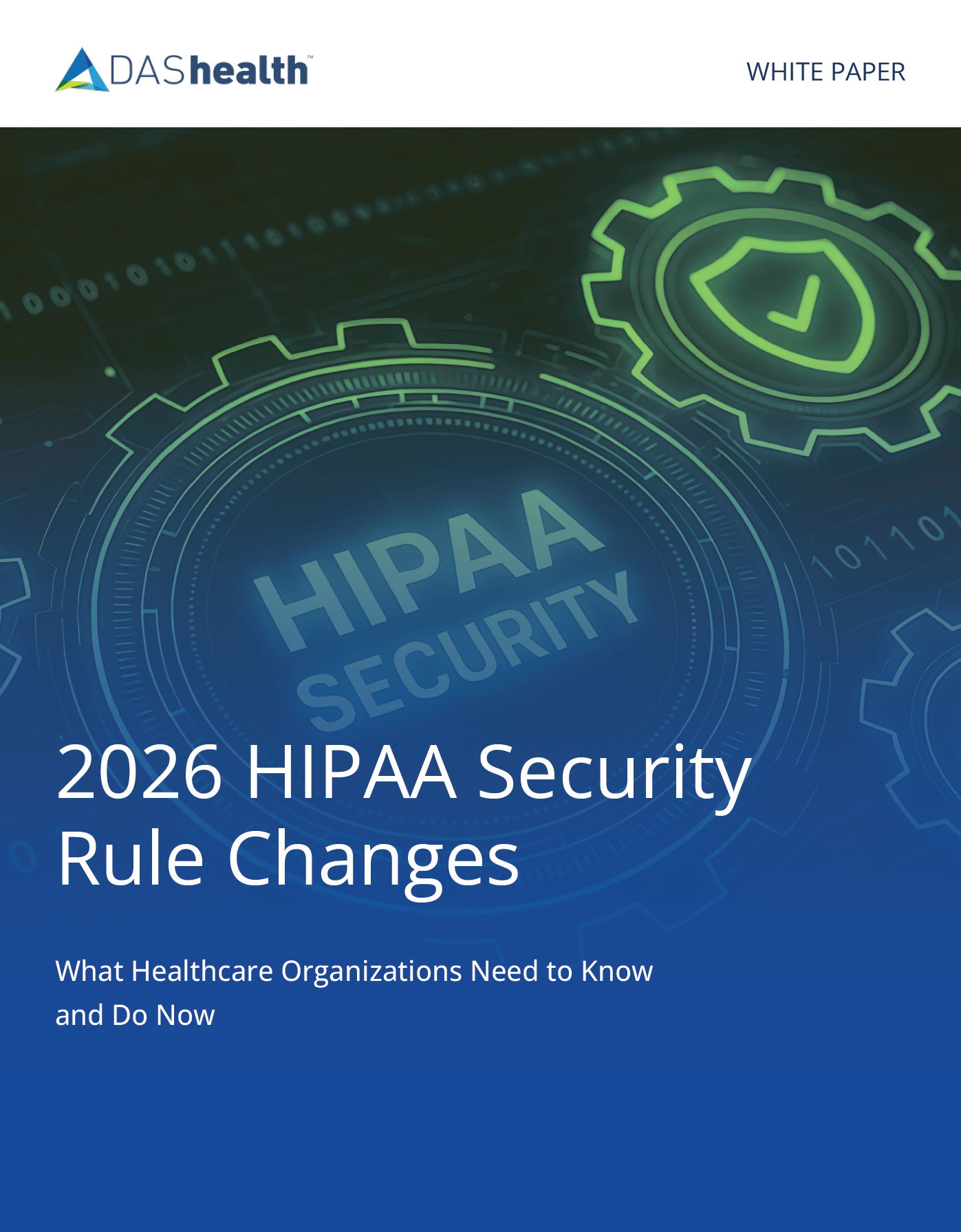 White Paper: 2026 HIPAA Security Rule Changes | DAS Health